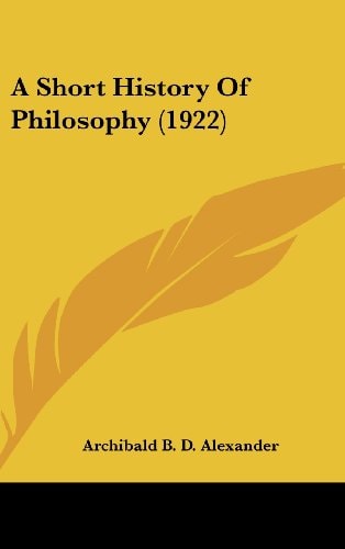 A Short History Of Philosophy (1922)
