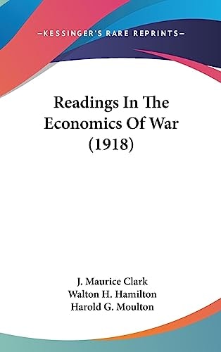 Readings In The Economics Of War (1918)