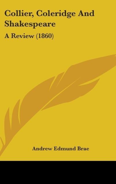Collier, Coleridge And Shakespeare: A Review (1860)