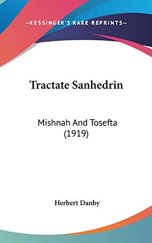 Tractate Sanhedrin Mishnah And Tosefta (1919)