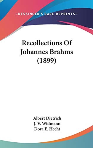 Recollections of Johannes Brahms