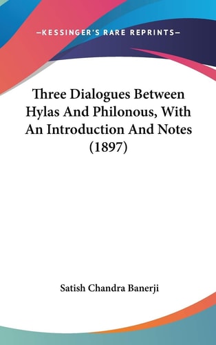 Three Dialogues Between Hylas And Philonous, With An Introduction And Notes (1897)