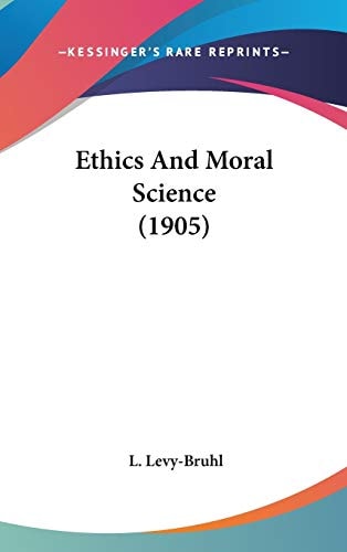 Ethics And Moral Science (1905)