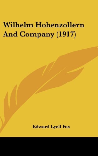 Wilhelm Hohenzollern And Company (1917)
