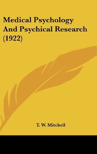 Medical Psychology And Psychical Research (1922)
