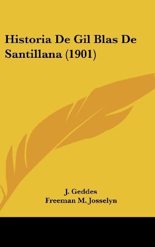 Historia De Gil Blas De Santillana (1901)