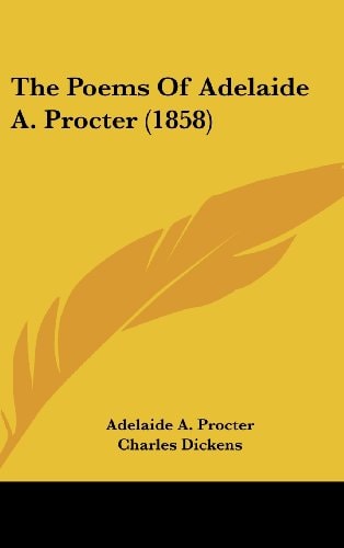 The Poems Of Adelaide A. Procter (1858)
