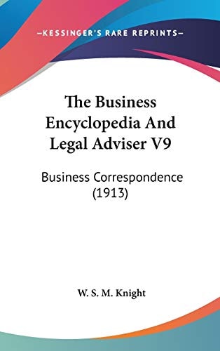 The Business Encyclopedia And Legal Adviser V9 Business Correspondence (1913)
