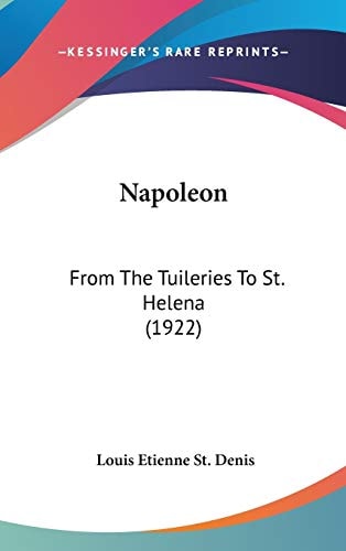 Napoleon: From the Tuileries to St. Helena (1922)
