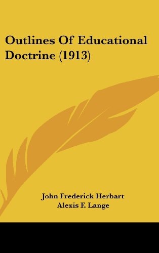 Outlines Of Educational Doctrine (1913)