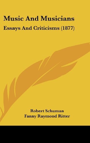 Music and Musicians Essays and Criticisms (1877)