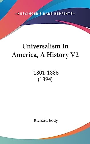 Universalism In America, A History V2 1801-1886 (1894)