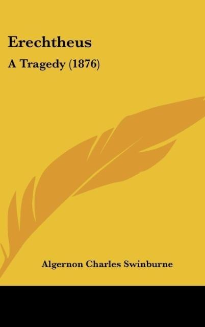 Erechtheus: A Tragedy (1876)