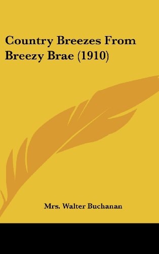 Country Breezes From Breezy Brae (1910)