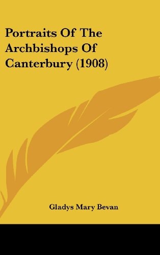 Portraits Of The Archbishops Of Canterbury (1908)