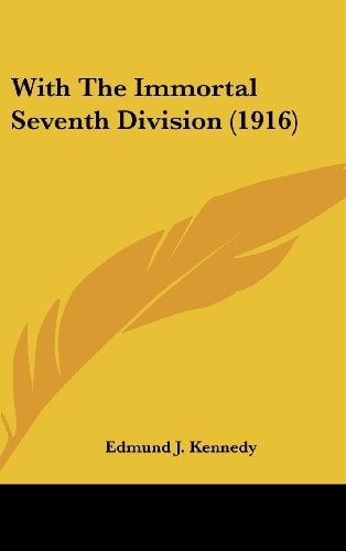 With The Immortal Seventh Division (1916)