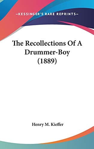 The Recollections Of A Drummer-Boy (1889)