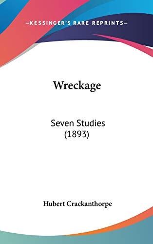 Wreckage Seven Studies (1893)