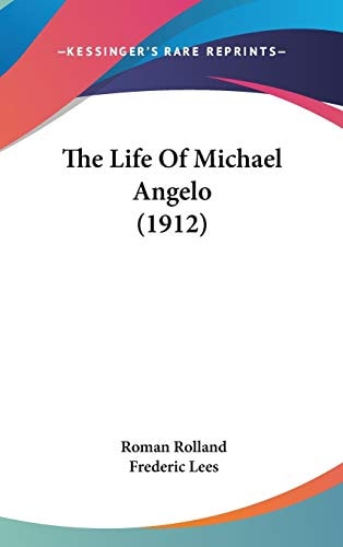 The Life Of Michael Angelo (1912)