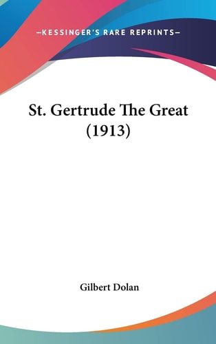 St. Gertrude The Great (1913)