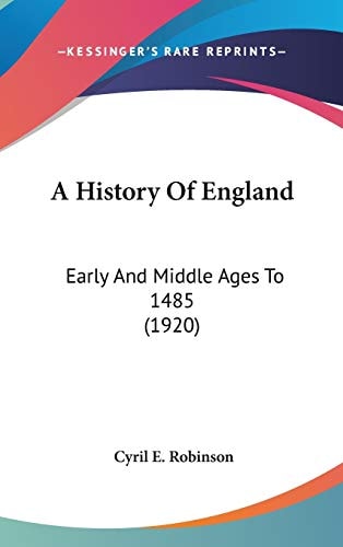 A History of England: Early and Middle Ages to 1485 (1920)