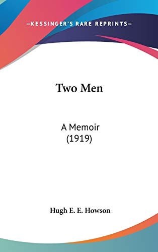 Two Men A Memoir (1919)