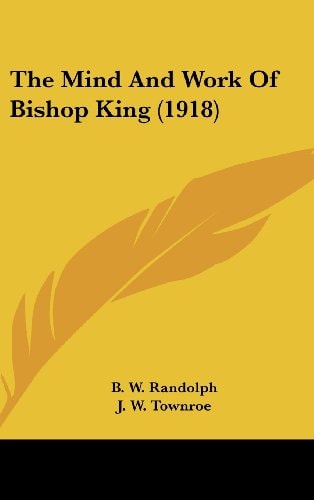 The Mind And Work Of Bishop King (1918)