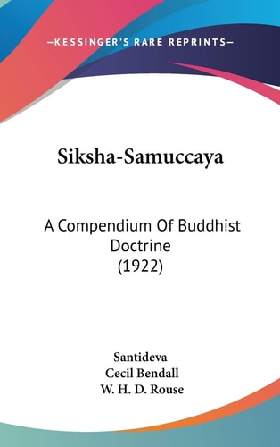 Siksha-Samuccaya A Compendium Of Buddhist Doctrine (1922)