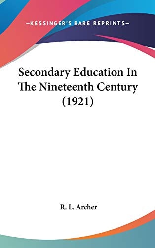 Secondary Education in the Nineteenth Century