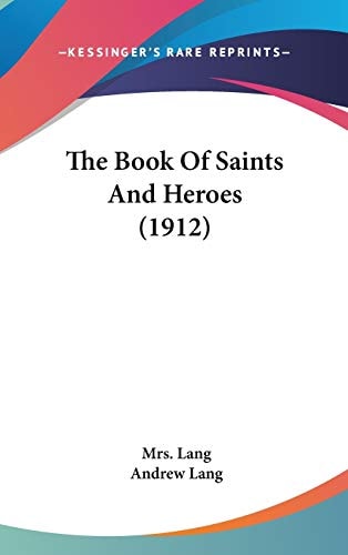 The Book Of Saints And Heroes (1912)