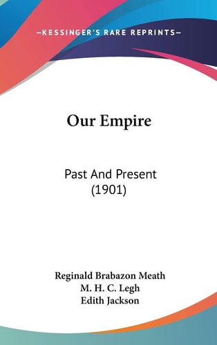 Our Empire Past And Present (1901)