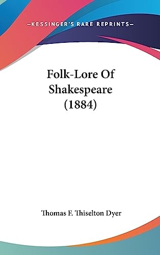Folk-Lore Of Shakespeare (1884)