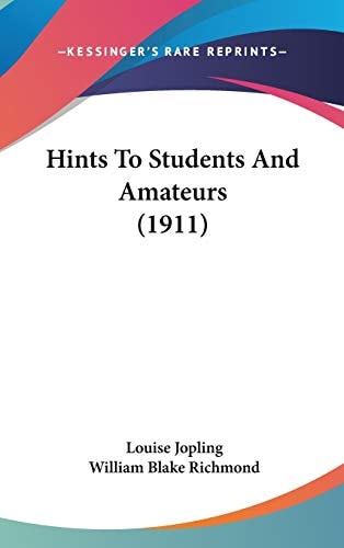 Hints To Students And Amateurs (1911)