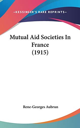Mutual Aid Societies In France (1915)
