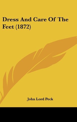 Dress And Care Of The Feet (1872)