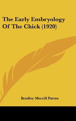 The Early Embryology Of The Chick (1920)