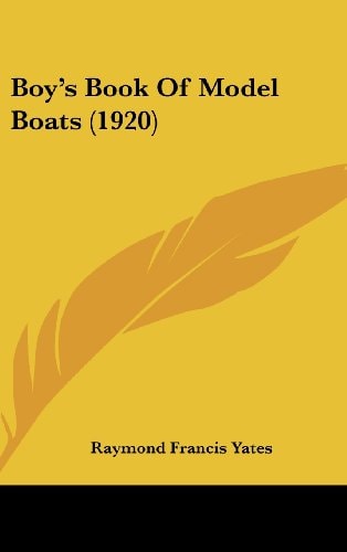 Boy's Book Of Model Boats (1920)