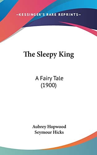 The Sleepy King A Fairy Tale (1900)