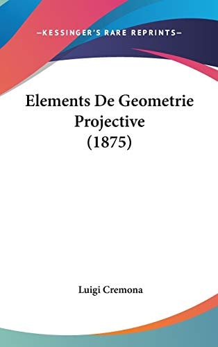 Elements De Geometrie Projective (1875)