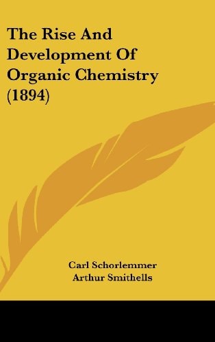 The Rise and Development of Organic Chemistry