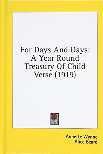 For Days And Days A Year Round Treasury Of Child Verse (1919)