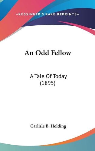 An Odd Fellow A Tale Of Today (1895)