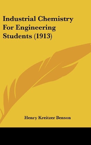Industrial Chemistry For Engineering Students (1913)