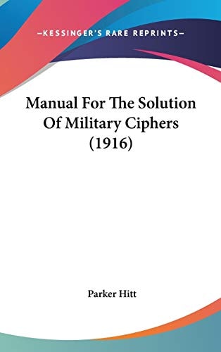 Manual For The Solution Of Military Ciphers (1916)
