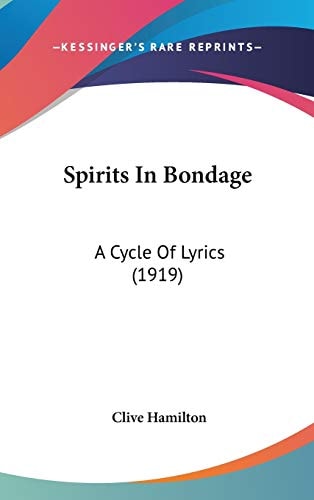 Spirits In Bondage A Cycle Of Lyrics (1919)