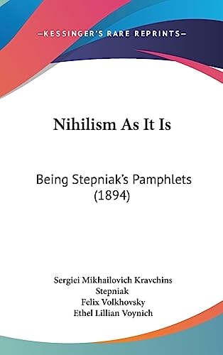 Nihilism As It Is Being Stepniak's Pamphlets (1894)