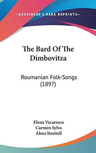 The Bard Of The Dimbovitza Roumanian Folk-Songs (1897)