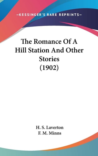The Romance Of A Hill Station And Other Stories (1902)