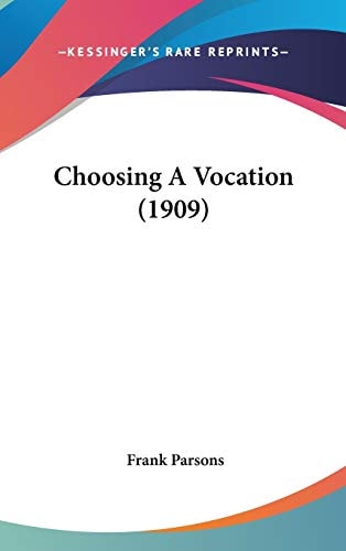 Choosing a Vocation (1909)