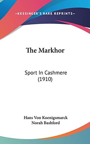 The Markhor Sport In Cashmere (1910)